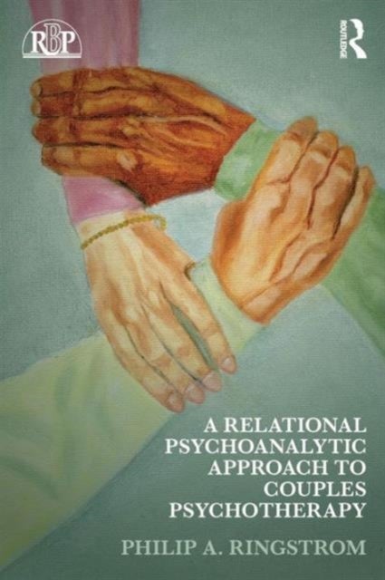 Bilde av A Relational Psychoanalytic Approach To Couples Psychotherapy Av Philip A. Ringstrom
