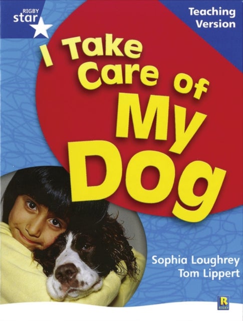Bilde av Rigbystar Non-fiction Blue Level: I Take Care Of My Dog Teaching Version Framework Edition