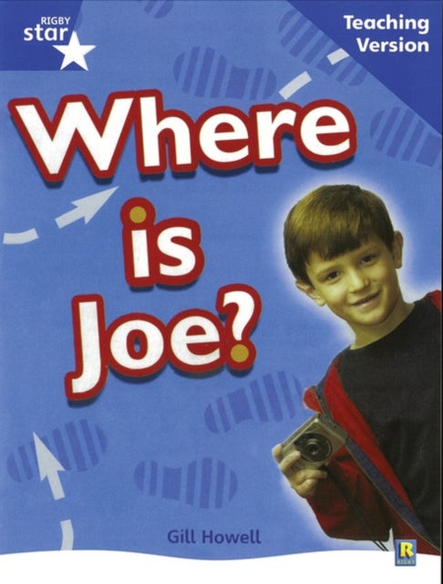 Bilde av Rigby Star Non-fiction Blue Level: Where Is Joe? Teaching Version Framework Edition