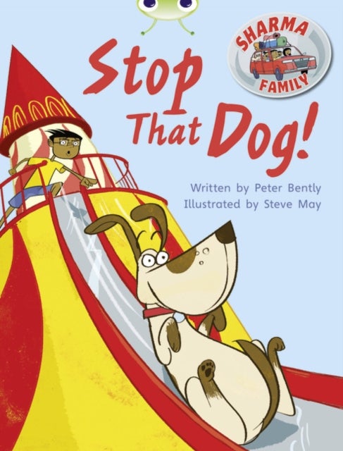 Bilde av Bug Club Independent Fiction Year Two Purple A Sharma Family: Stop That Dog! Av Peter Bently
