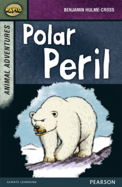 Bilde av Rapid Stage 7 Set B: Animal Adventures: Polar Peril Av Benjamin Hulme-cross, Dee Reid, Celia Warren