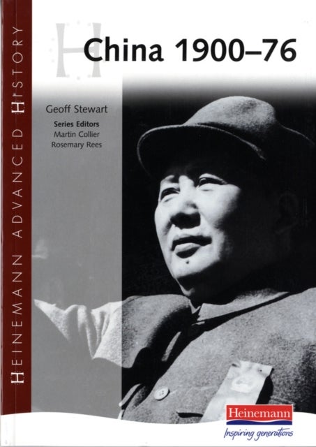 Bilde av Heinemann Advanced History: China, 1900-76 Av Geoff Stewart