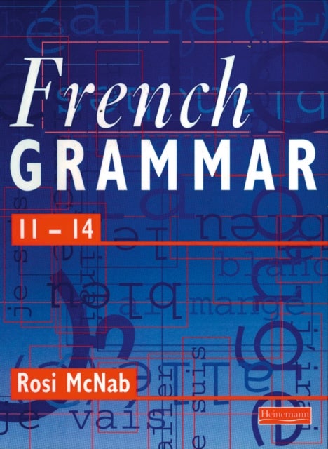 Bilde av French Grammar 11-14 Pupil Book Av Rosi Mcnab