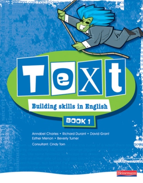Bilde av Text Building Skills In English 11-14 Student Book 1 Av Annabel Charles, Richard Durant, David Grant, Esther Menon, Beverley Turner, Cindy Torn