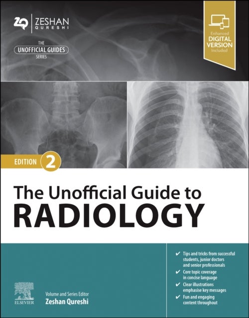 Bilde av The Unofficial Guide To Radiology Av Zeshan Bm Bsc(hons) Msc Bm Mrcpch Facadmed Mrcps(glasg) (paediatric Registrar London Deanery United Kingdom) Qure