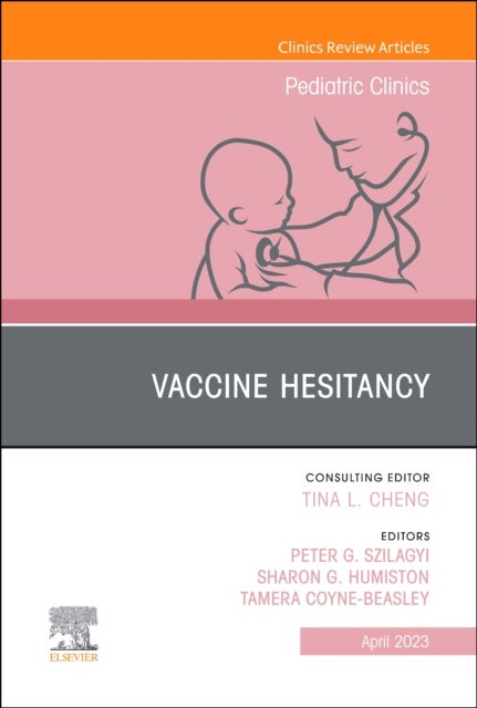 Bilde av Vaccine Hesitancy, An Issue Of Pediatric Clinics Of North America