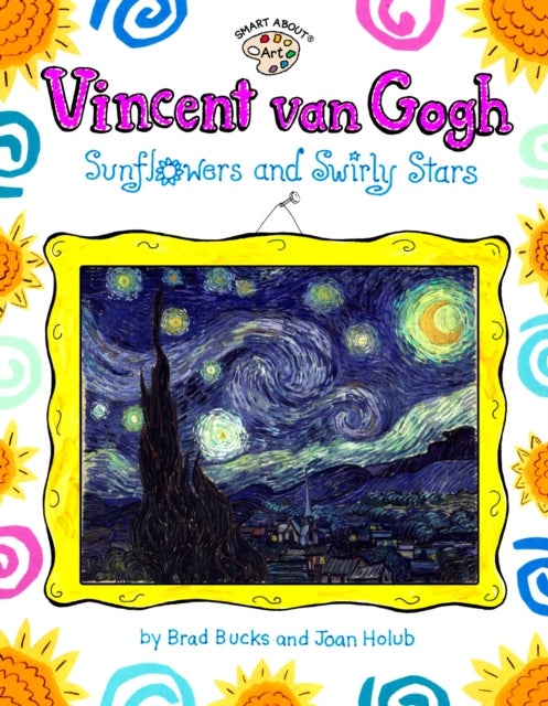 Bilde av Vincent Van Gogh: Sunflowers And Swirly Stars Av Joan Holub