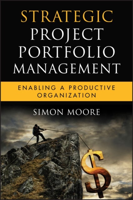Bilde av Strategic Project Portfolio Management Av Simon Moore