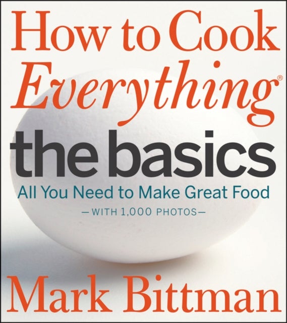Bilde av How To Cook Everything: The Basics Av Mark Bittman
