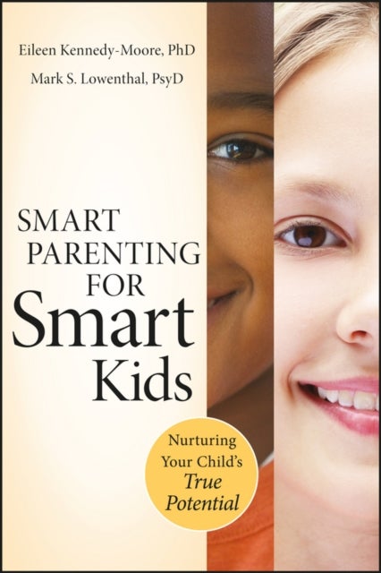 Bilde av Smart Parenting For Smart Kids Av Eileen Kennedy-moore, Mark S. Lowenthal