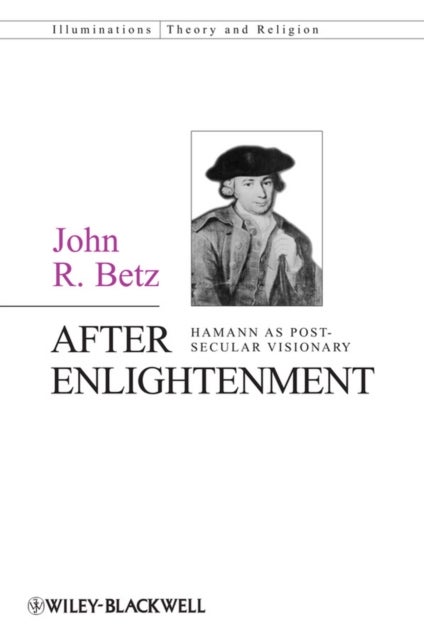 Bilde av After Enlightenment Av John R. (university Of Notre Dame Usa) Betz