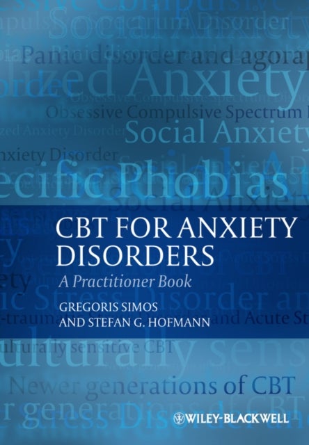 Bilde av Cbt For Anxiety Disorders Av Gregoris (university Of Macedonia Greece) Simos, Stefan G. (boston University Usa) Hofmann
