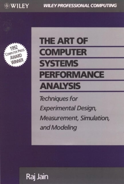 Bilde av The Art Of Computer Systems Performance Analysis Av Raj (digital Equipment Corporation Littleton Massachusetts) Jain