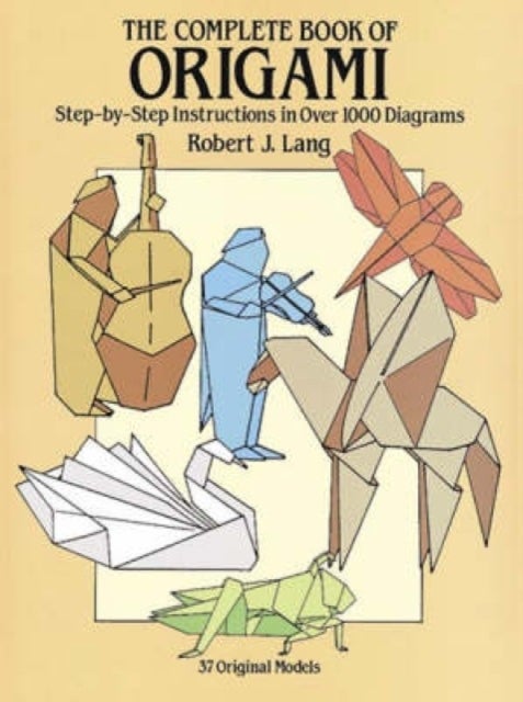 Bilde av The Complete Book Of Origami Av Robert J. Lang
