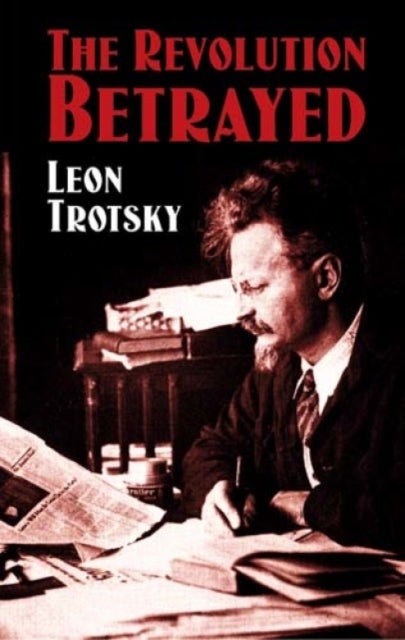 Bilde av The Revolution Betrayed Av Leon Trotsky