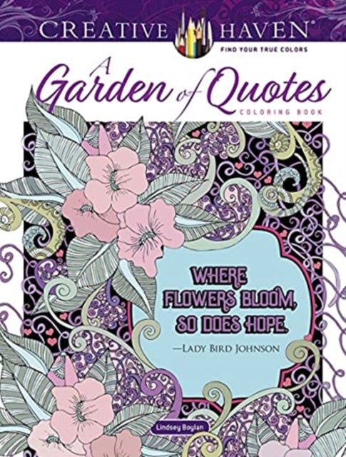 Bilde av Creative Haven A Garden Of Quotes Coloring Book Av Lindsey Boylan