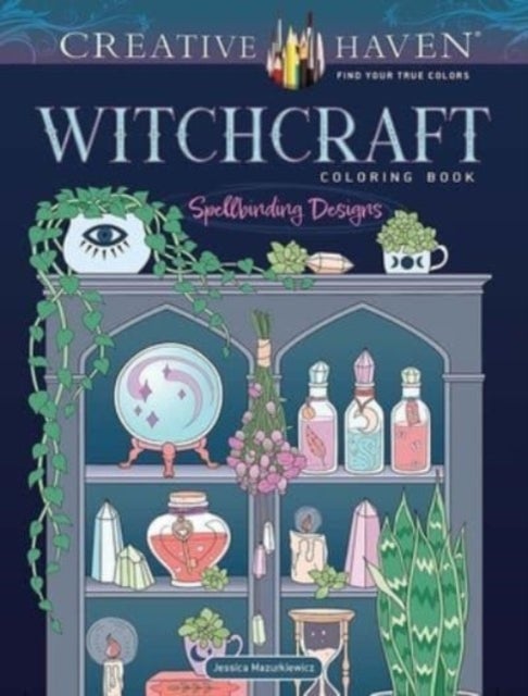 Bilde av Creative Haven Witchcraft Coloring Book Av Jessica Mazurkiewicz