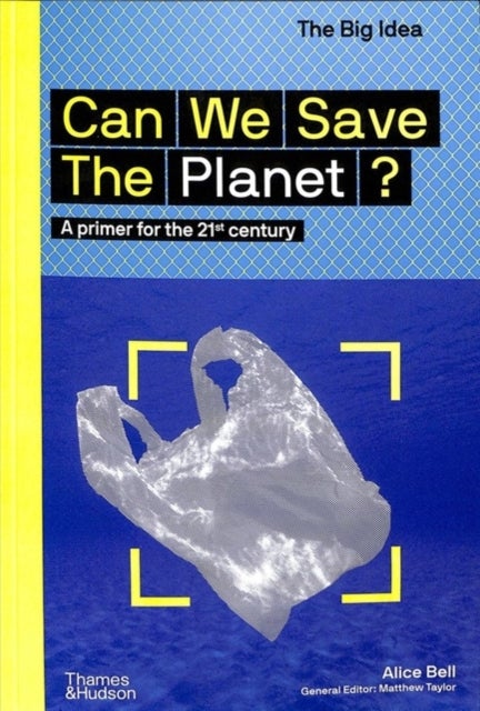 Bilde av Can We Save The Planet? Av Alice Bell