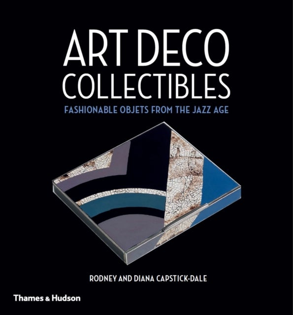 Bilde av Art Deco Collectibles Av Rodney Capstick-dale, Diana Capstick-dale