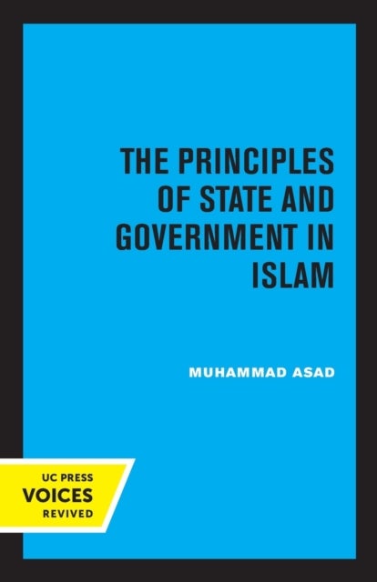 Bilde av The Principles Of State And Government In Islam Av Muhammad Asad