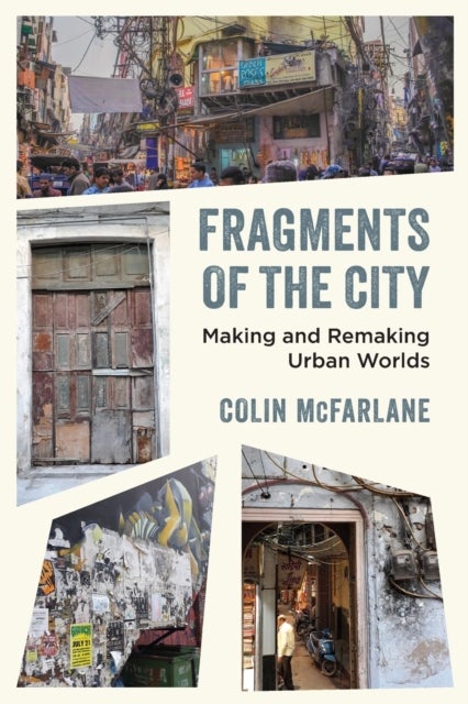 Bilde av Fragments Of The City Av Colin Mcfarlane