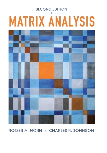 Bilde av Matrix Analysis Av Roger A. (the Johns Hopkins University) Horn, Charles R. Johnson