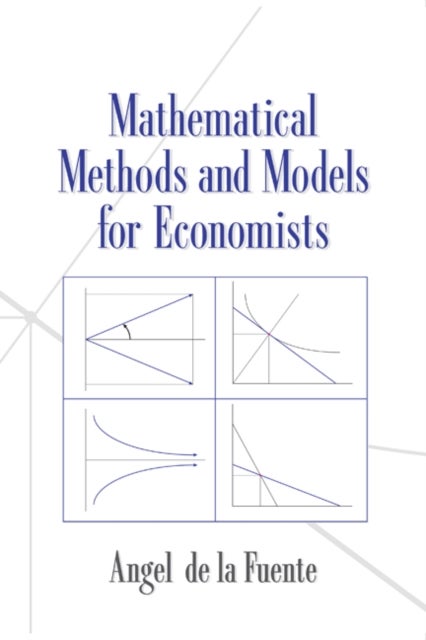 Bilde av Mathematical Methods And Models For Economists Av Angel De La Fuente