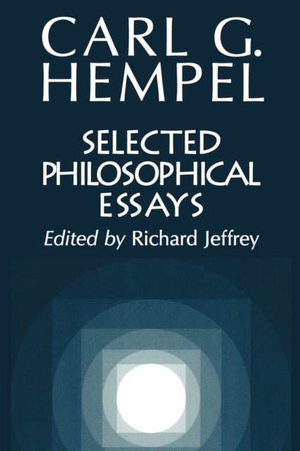 Bilde av Selected Philosophical Essays Av Carl G. Hempel