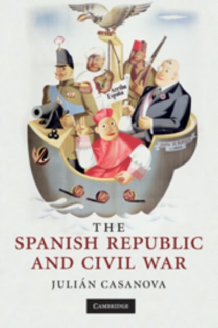 Bilde av The Spanish Republic And Civil War Av Julian (universidad De Zaragoza) Casanova