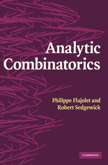 Bilde av Analytic Combinatorics Av Philippe (institut National De Recherche En Informatique Et En Automatique (inria) Rocquencourt) Flajolet, Robert (princeton
