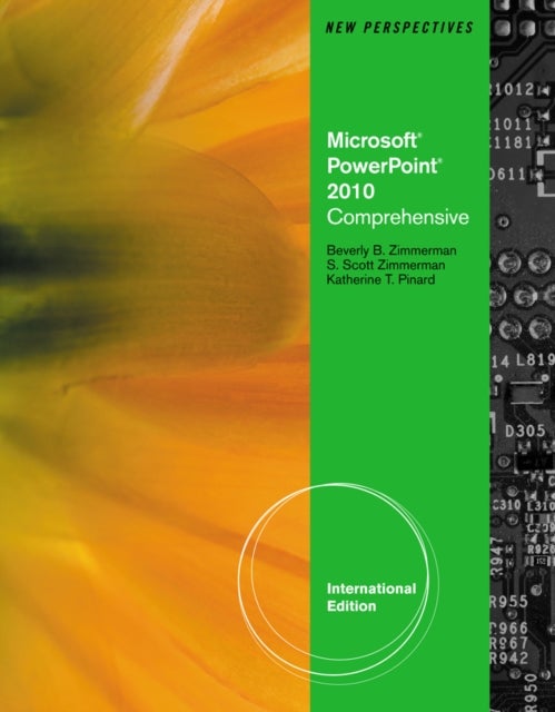 Bilde av New Perspectives On Microsoft (r) Office Powerpoint (r) 2010, Comprehensive, International Edition Av Beverly Zimmerman, S. Scott Zimmerman