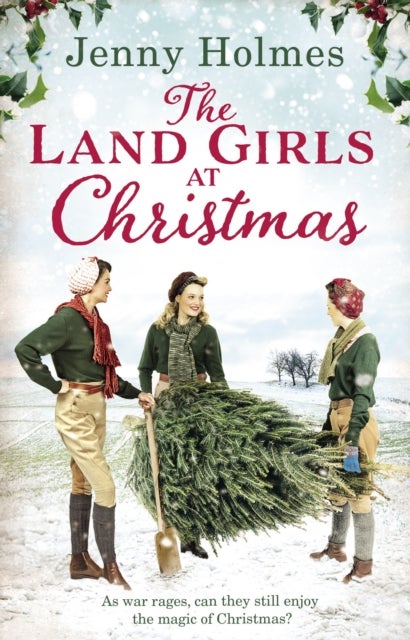 Bilde av The Land Girls At Christmas Av Jenny Holmes