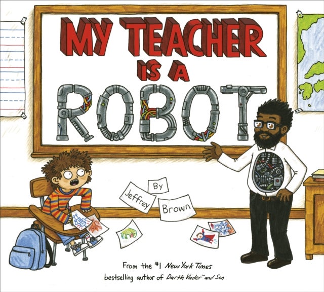 Bilde av My Teacher Is A Robot Av Jeffrey Brown