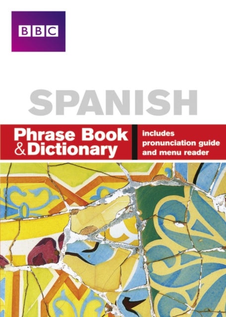 Bilde av Bbc Spanish Phrase Book &amp; Dictionary Av Carol Stanley, Phillippa Goodrich