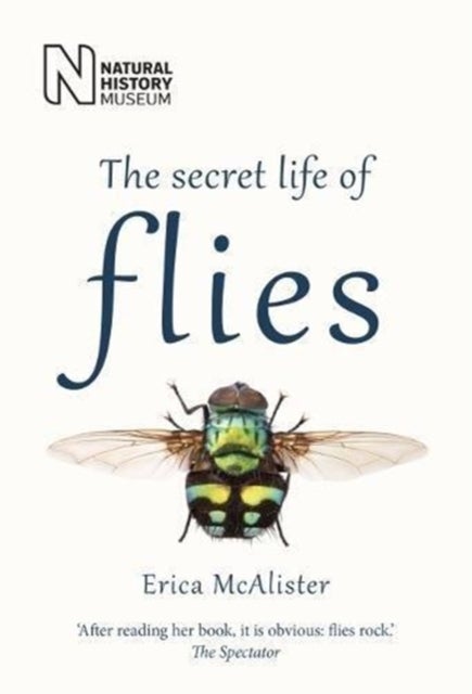 Bilde av The Secret Life Of Flies Av Erica Mcalister