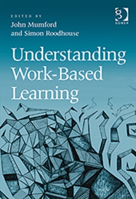 Bilde av Understanding Work-based Learning Av John Mumford