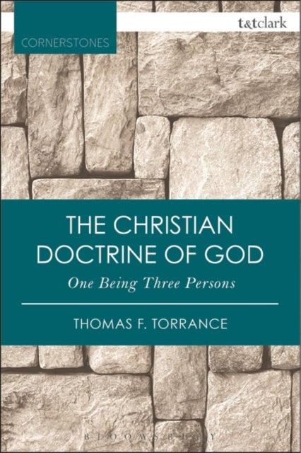 Bilde av The Christian Doctrine Of God, One Being Three Persons Av Very Revd Thomas F. Torrance