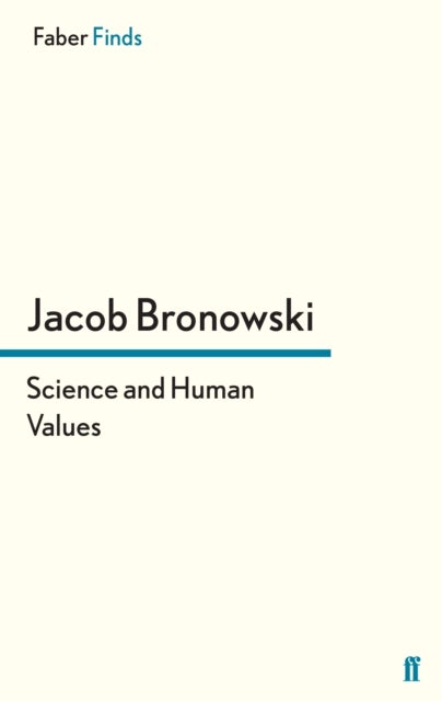 Bilde av Science And Human Values Av Jacob Bronowski