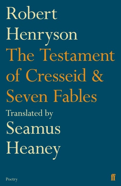 Bilde av The Testament Of Cresseid &amp; Seven Fables Av Seamus Heaney, Robert Henryson