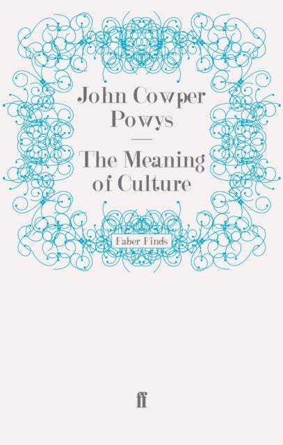 Bilde av The Meaning Of Culture Av John Cowper Powys