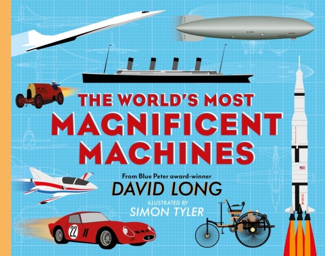 Bilde av The World&#039;s Most Magnificent Machines Av David (author) Long