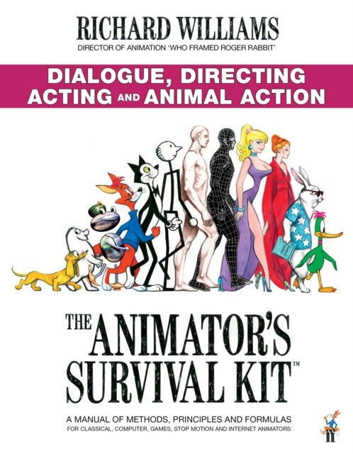 Bilde av The Animator&#039;s Survival Kit: Dialogue, Directing, Acting And Animal Action Av Richard E. Williams