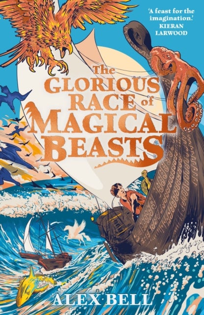 Bilde av The Glorious Race Of Magical Beasts Av Alex Bell