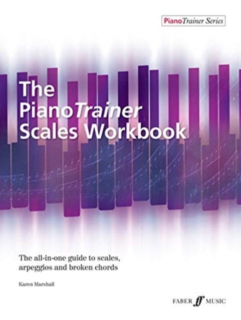 Bilde av The Pianotrainer Scales Workbook Av Karen Marshall