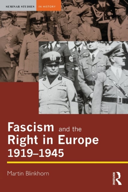 Bilde av Fascism And The Right In Europe 1919-1945 Av Martin Blinkhorn