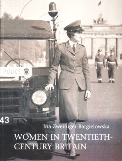 Bilde av Women In Twentieth-century Britain Av Ina Zweiniger-bargielowska