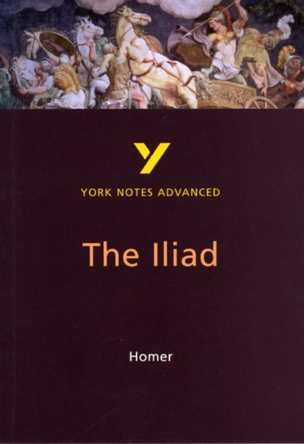 Bilde av The Iliad: York Notes Advanced Everything You Need To Catch Up, Study And Prepare For And 2023 And 2 Av Robin Sowerby