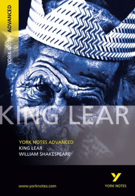 Bilde av King Lear: York Notes Advanced Everything You Need To Catch Up, Study And Prepare For And 2023 And 2 Av William Shakespeare
