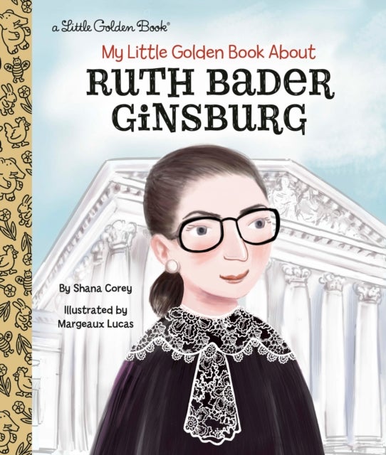 Bilde av My Little Golden Book About Ruth Bader Ginsburg Av Shana Corey, Margeaux Lucas