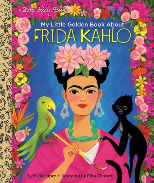 Bilde av My Little Golden Book About Frida Kahlo Av Silvia Lopez, Elisa Chavarri